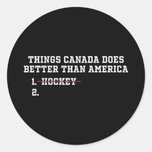 Adesivo Redondo Coisas que o Canadá faz melhor que a América Coisa