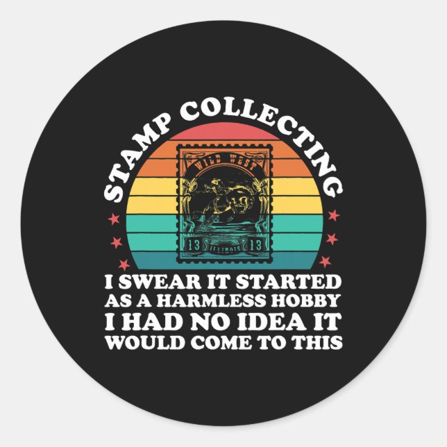 Adesivo Redondo colecionar selos, juro que começou como um inofens (Frente)