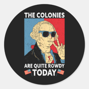 Adesivo Redondo Colônias são muito ruins Dia da Independência Engr