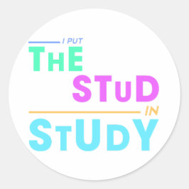 Adesivo Redondo Coloquei o Estudo - Design de Estudante Engraçado