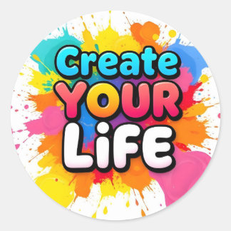 Adesivo Redondo Colorful "Create Your Life" Motivational Splash 