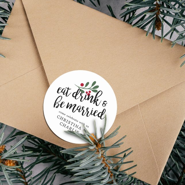 Adesivo Redondo Coma Bebida e Case-Se Personalizado (Eat Drink & Be Married Personalized Classic Round Sticker)