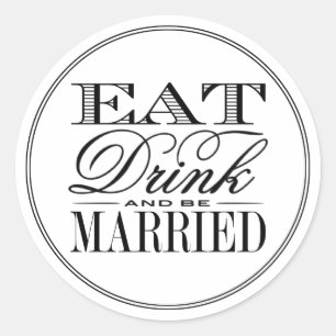 Adesivo Redondo Coma, bebida & seja casamento preto/branco moderno
