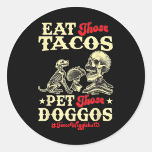 Adesivo Redondo Coma Esses Tacos Pet Aqueles Doggos Engraçados Cac