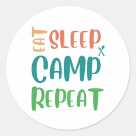 Adesivo Redondo Coma o acampamento do sono repetidamente - A vida 