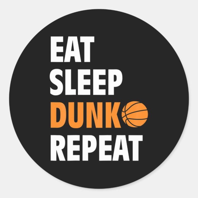 Adesivo Redondo Come Sleep Dunk Repete Bball de Basquete Divertido (Frente)