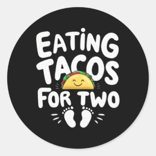 Adesivo Redondo Comendo Tacos Para Dois Cinco Dias de as mães De M