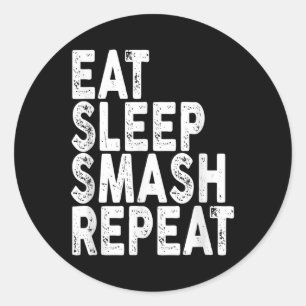 Adesivo Redondo Comer Dormir Esmagar Repetir _ Camiseta de Badmint