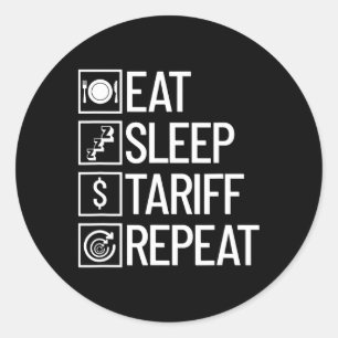 Adesivo Redondo Comer Dormir Tarifa Repetir Divertido Trump Tarifa
