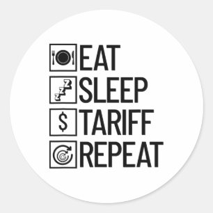 Adesivo Redondo Comer Dormir Tarifa Repetir Divertido Trump Tarifa