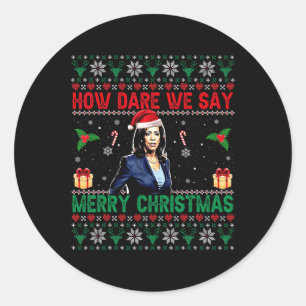 Adesivo Redondo Como ousamos dizer Feliz Natal Kamala Harris