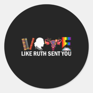 Adesivo Redondo Como Ruth Enviou Você Camisa Orgulho Lgbt Feminist
