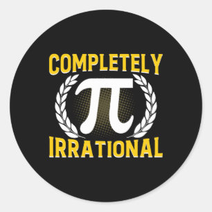 Adesivo Redondo Completamente Irracional - Engraçado 3,14 Pi Day