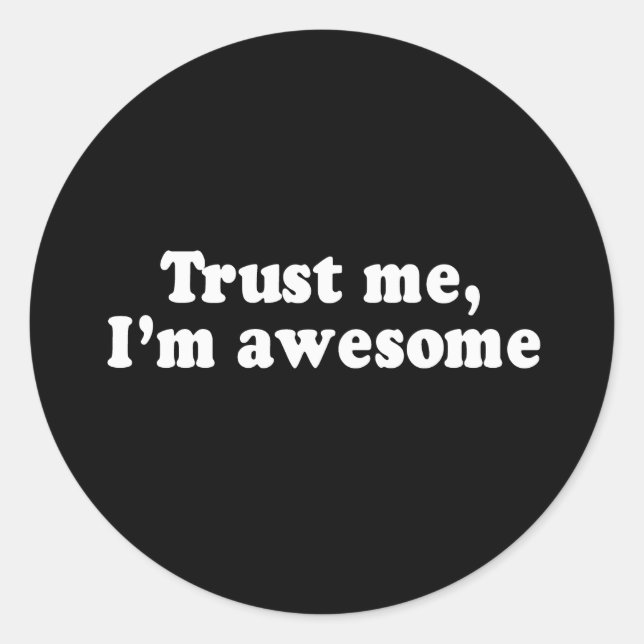 ADESIVO REDONDO CONFIE EM MIM, ESTOU INCRÍVEL. (Frente)