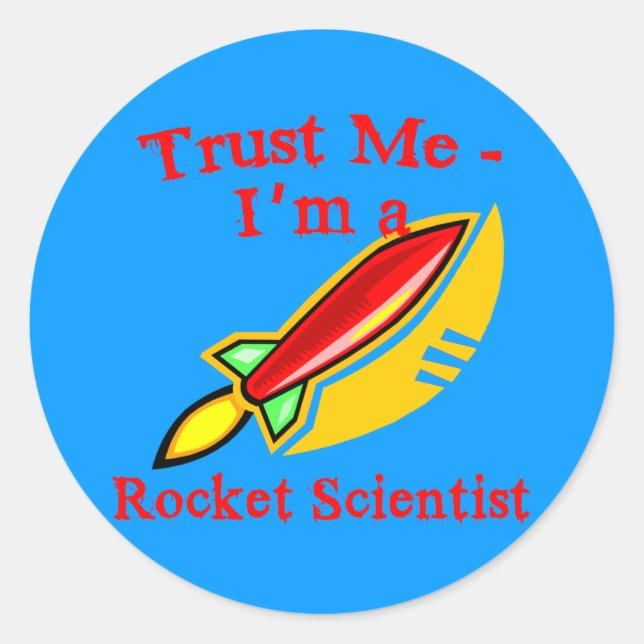 Adesivo Redondo Confie em mim, sou um Rocket Scientist Products (Frente)