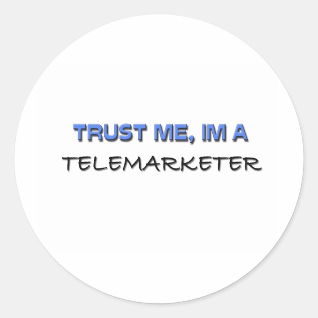 Adesivo Redondo Confie em mim, sou um Telemarketer (Frente)
