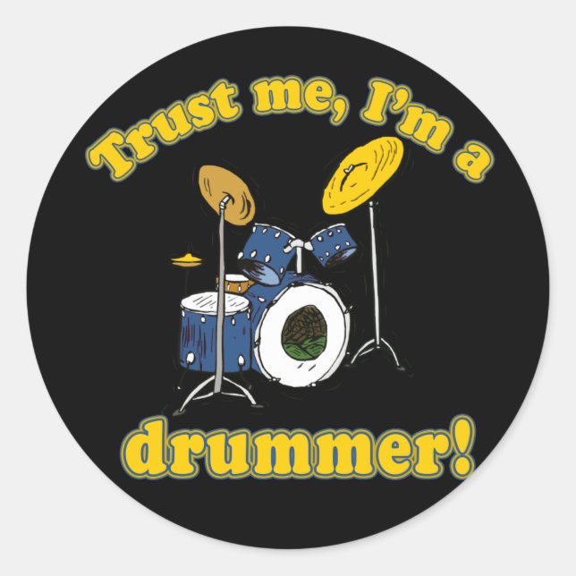 Adesivo Redondo Confie em mim um Drummer (Frente)