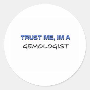 Adesivo Redondo Confie que eu mim é um Gemologist