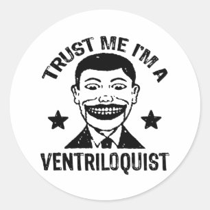 Adesivo Redondo Confie que eu mim é um Ventriloquist