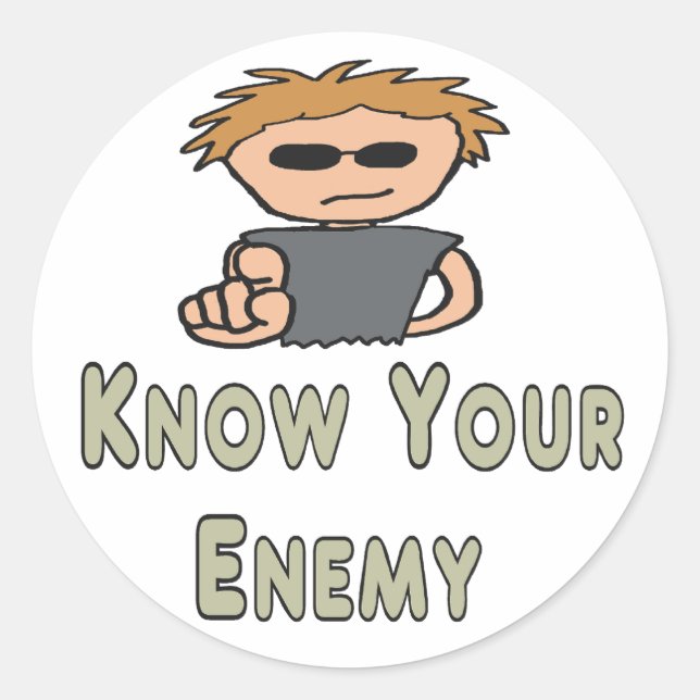 Adesivo Redondo Conheça seu inimigo (Frente)