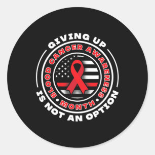 Adesivo Redondo Consciência dos Canceres sanguíneos. Desistir Não