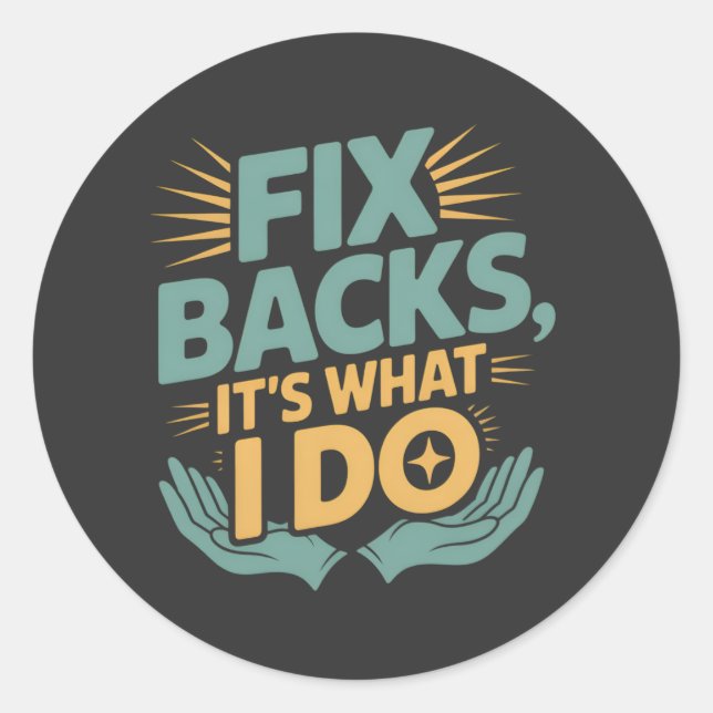 Adesivo Redondo Conserte as costas É o que eu faço citações do Chi (Frente)