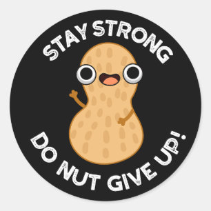 Adesivo Redondo Continue Forte Não Desista Do Peanut Pun Dark BG