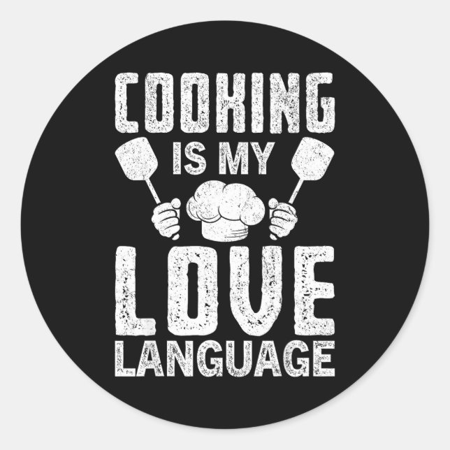 Adesivo Redondo Cooking Is My Love Language Funny Chef Quote  (Frente)
