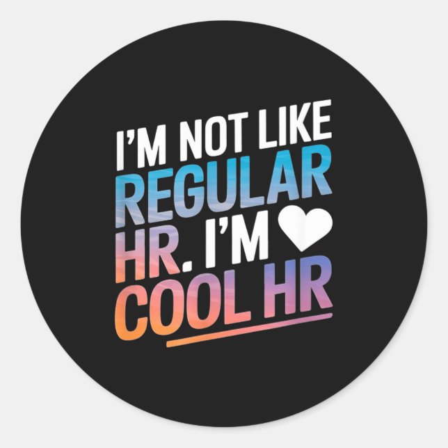 Adesivo Redondo Cool Hr Funny Hr Office Quote Human Resources  (Frente)