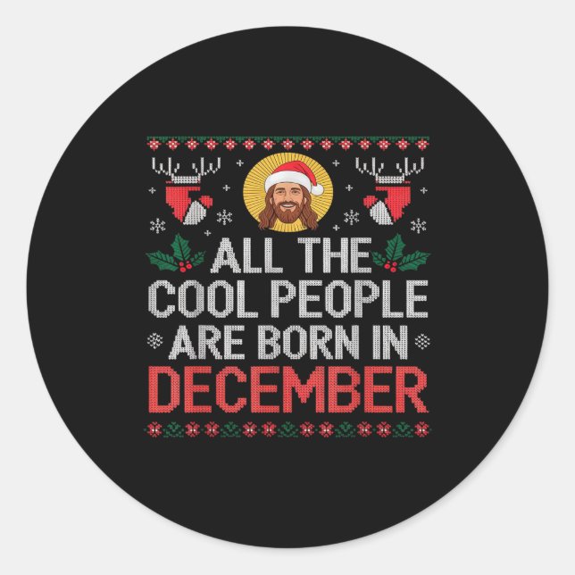 Adesivo Redondo Cool People Are Born In December Christian Christm (Frente)