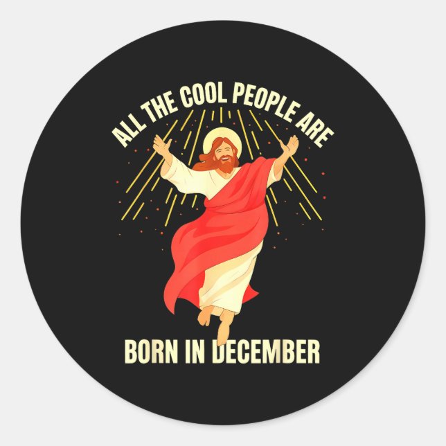 Adesivo Redondo Cool People Are Born In December Christian Christm (Frente)