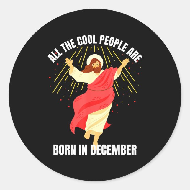 Adesivo Redondo Cool People Are Born In December Christian Christm (Frente)