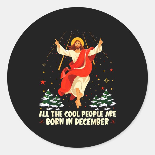 Adesivo Redondo Cool People Are Born In December Christian Christm (Frente)