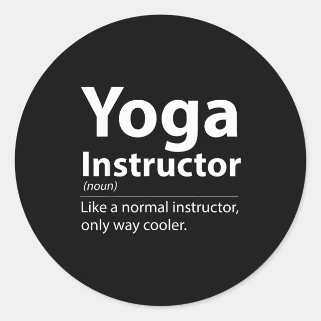 Adesivo Redondo Cool Yoga Instructor Definition Funny Yoga Lover  (Frente)