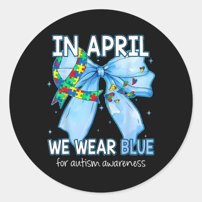 Adesivo Redondo Coquette Bow In April We Wear Blue For Autism Awar (Frente)