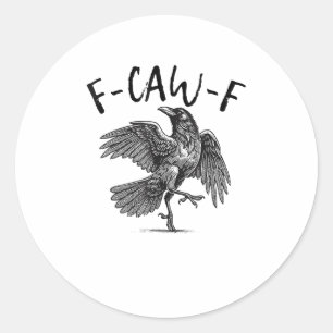 Adesivo Redondo Corvo, F-Caw-F Pássaro Engraçado