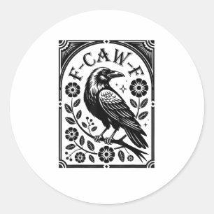 Adesivo Redondo Corvo, F-Caw-F Pássaro Engraçado Estética Gráfica