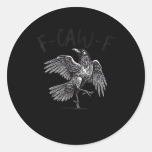 Adesivo Redondo Corvo, F-Caw-F Pássaro Engraçado Gráfico Retro