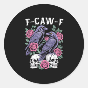 Adesivo Redondo Corvo F-Caw-F Pássaro Engraçado Lua Gótico Humor A