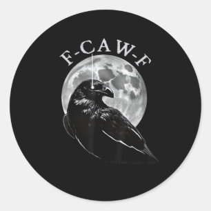 Adesivo Redondo Corvo F-Caw-F Pássaro Engraçado Lua Gótico Humor A