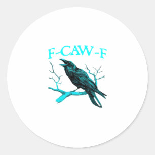 Adesivo Redondo Corvo F-Caw-F Pássaro Engraçado Retro