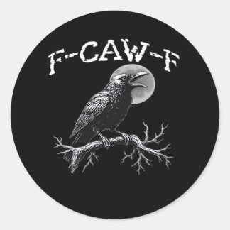 Adesivo Redondo Corvo F-Caw-F Pássaro Engraçado Retro Clássico
