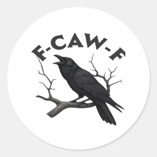 Adesivo Redondo Corvo Gótico Engraçado Humor F-Caw-F Essencial Cri