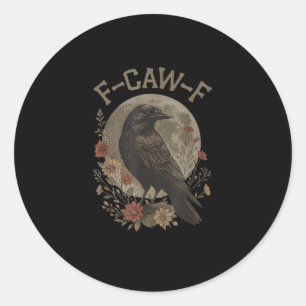 Adesivo Redondo Corvo Passaro F-Caw-F Engraçado Dizia Gráfico F-Ca