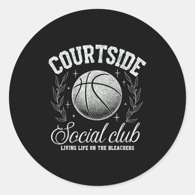 Adesivo Redondo Courtside Social Club Basketball Bleachers Life Qu (Frente)