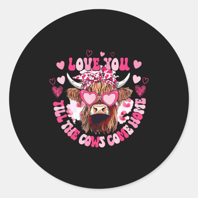 Adesivo Redondo Cow Love You Till The Cows Come Home  (Frente)