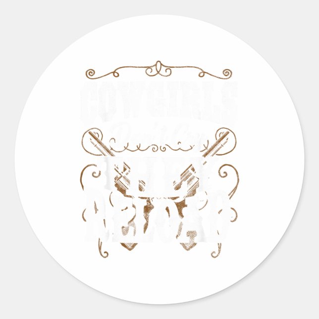 Adesivo Redondo Cowgirls Don't Cry They Reload  (Frente)