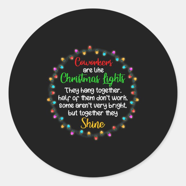 Adesivo Redondo Coworkers Are Like Christmas Lights Funny Office W (Frente)