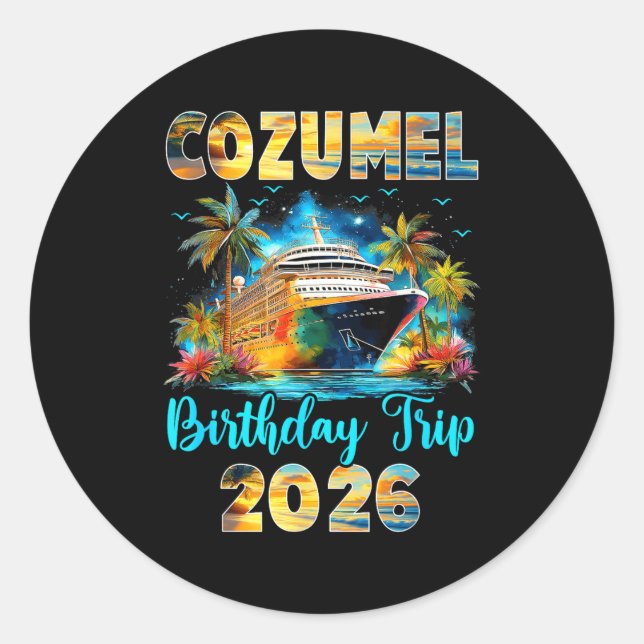 Adesivo Redondo Cozumel Birthday Trip 2026 Family Birthday Cruise  (Frente)