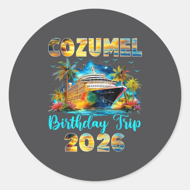 Adesivo Redondo Cozumel Birthday Trip 2026 Family Birthday Cruise  (Frente)
